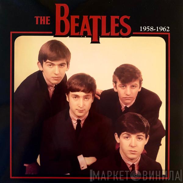  The Beatles  - 1958-1962