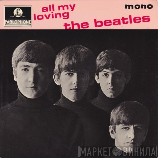  The Beatles  - All My Loving