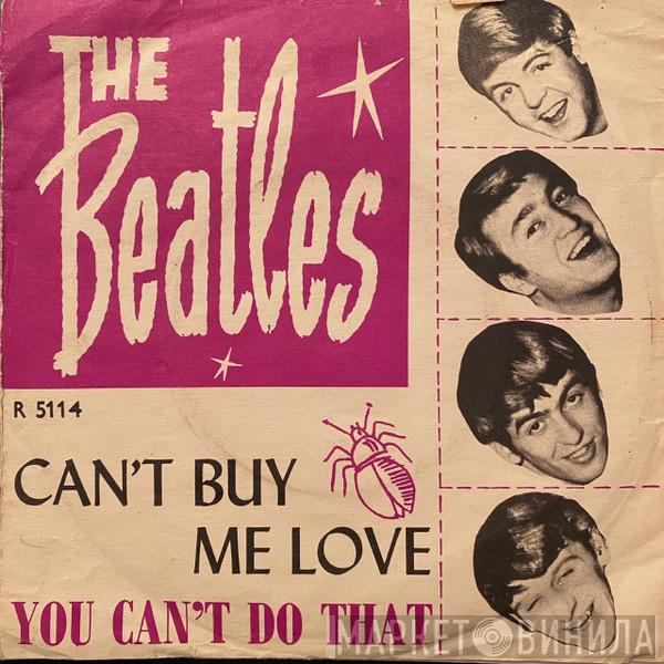  The Beatles  - Can't Buy Me Love