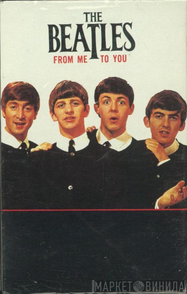 The Beatles - From Me To You
