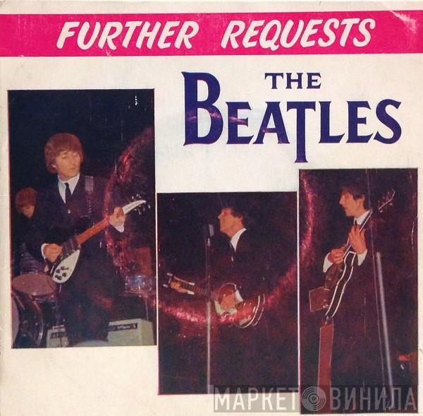  The Beatles  - Further Requests