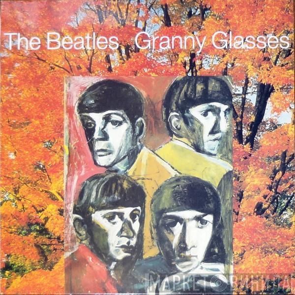 The Beatles - Granny Glasses