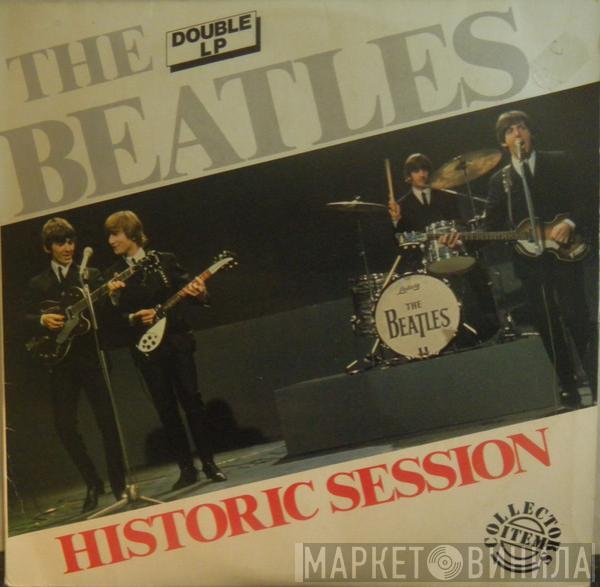  The Beatles  - Historic Session