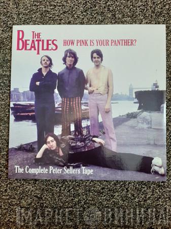  The Beatles  - How Pink Is Your Panther?