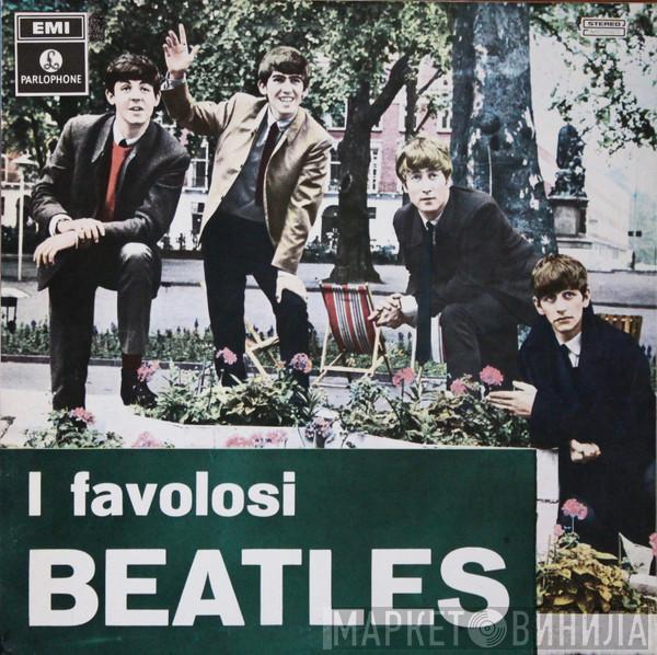  The Beatles  - I Favolosi Beatles