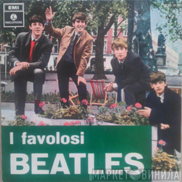  The Beatles  - I Favolosi Beatles