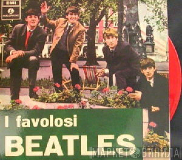  The Beatles  - I Favolosi Beatles