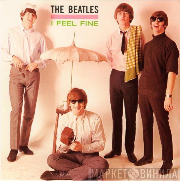  The Beatles  - I Feel Fine