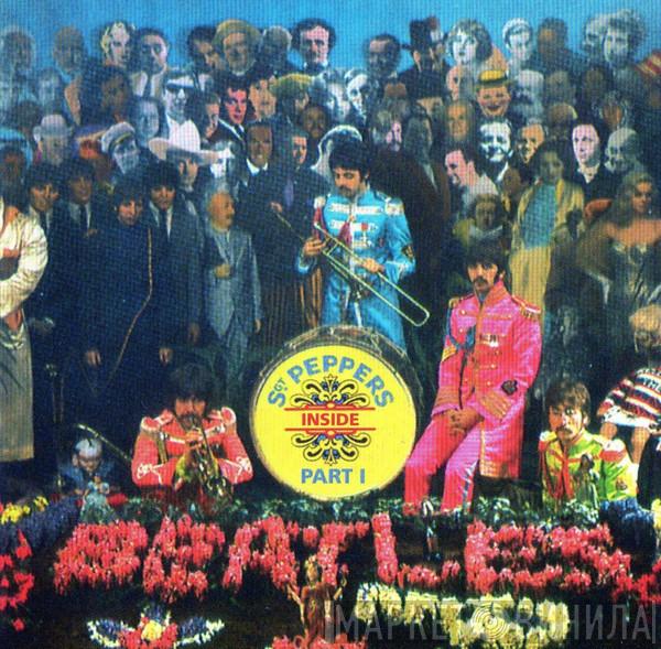  The Beatles  - Inside Sgt. Pepper (Part One)