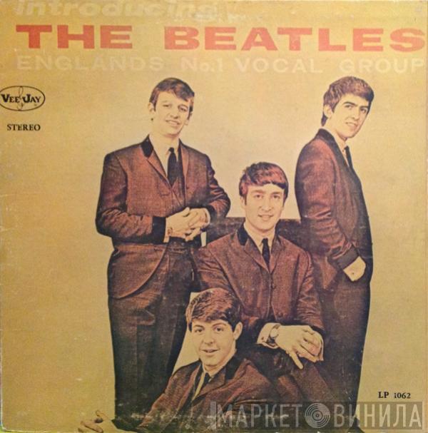  The Beatles  - Introducing ... The Beatles (Englands No.1 Vocal Group)