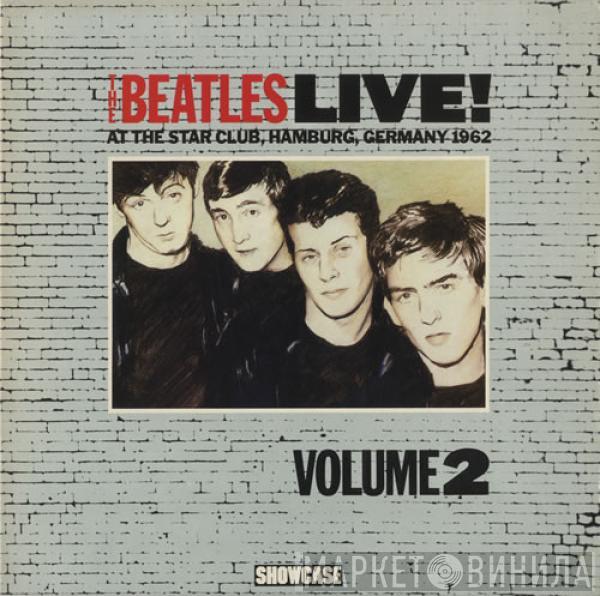 The Beatles - Live! At The Star Club, Hamburg, Germany 1962 (Volume 2)