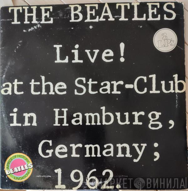  The Beatles  - Live! At The Star-Club In Hamburg, Germany; 1962