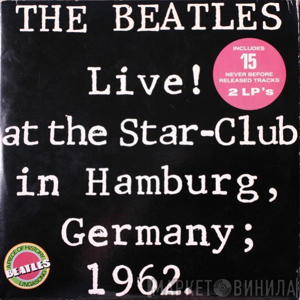  The Beatles  - Live! At The Star-Club In Hamburg, Germany; 1962.