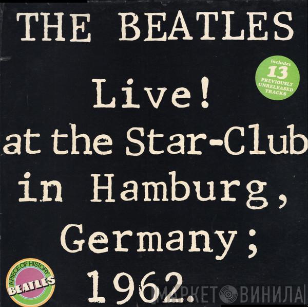  The Beatles  - Live! At The Star-Club In Hamburg, Germany; 1962.