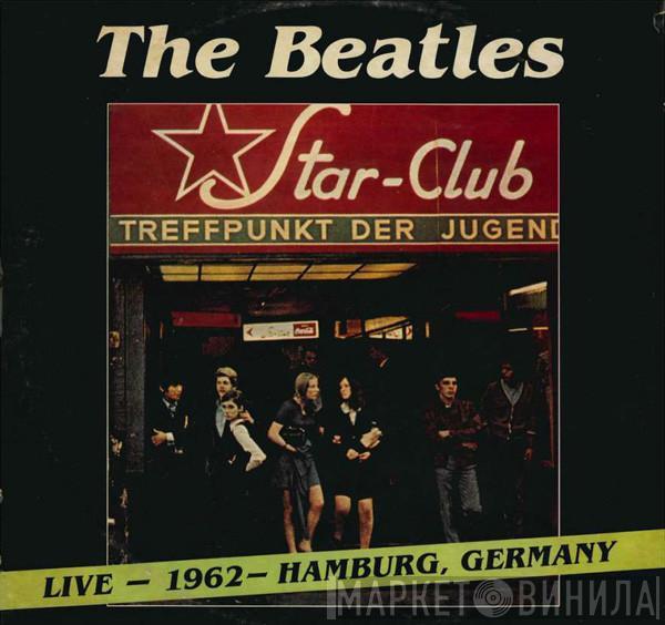  The Beatles  - Live - 1962 - Hamburg, Germany