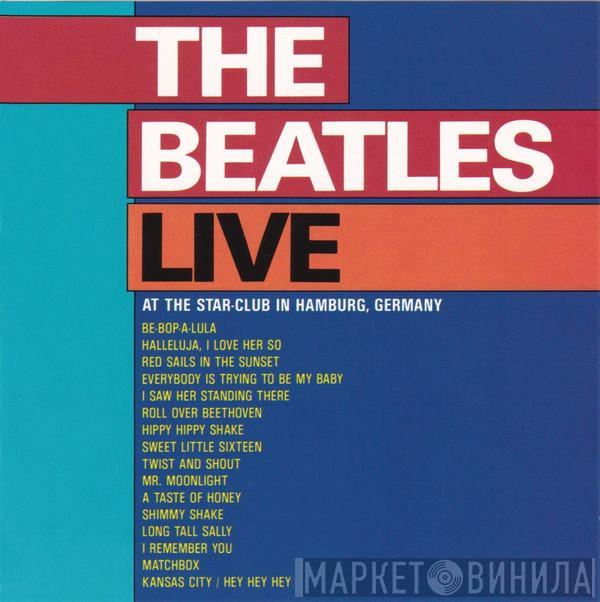  The Beatles  - Live At The Star-Club In Hamburg, Germany