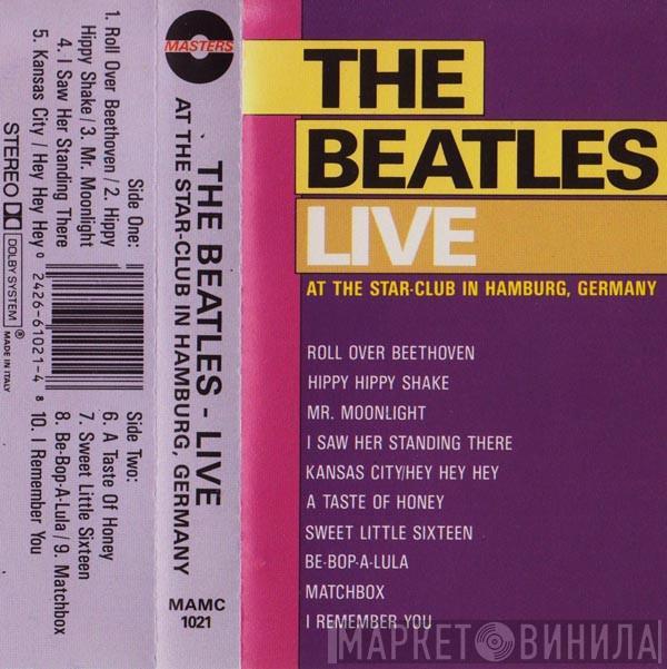  The Beatles  - Live At The Star-Club In Hamburg, Germany