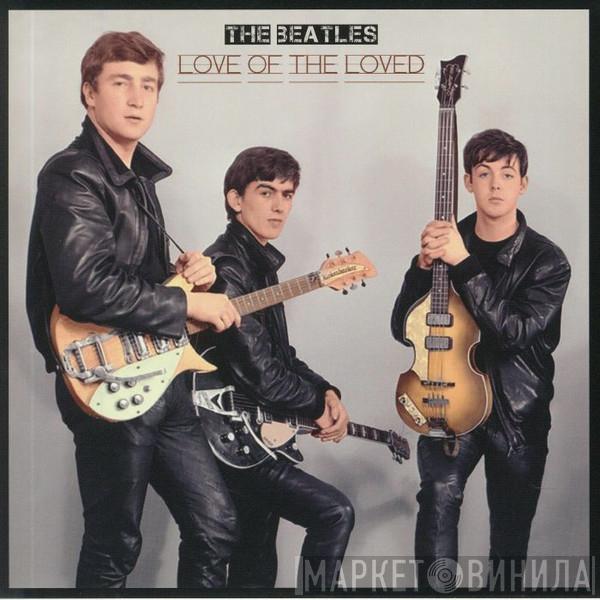  The Beatles  - Love Of The Loved