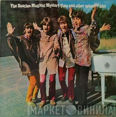  The Beatles  - Magical Mystery Tour And Other Splendid Hits