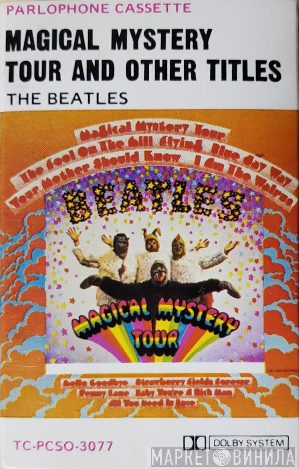  The Beatles  - Magical Mystery Tour And Other Titles