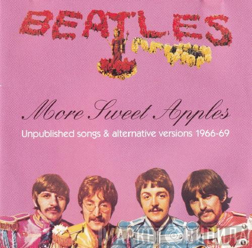  The Beatles  - More Sweet Apples