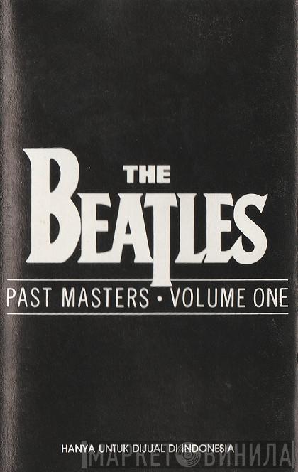  The Beatles  - Past Masters • Volume One