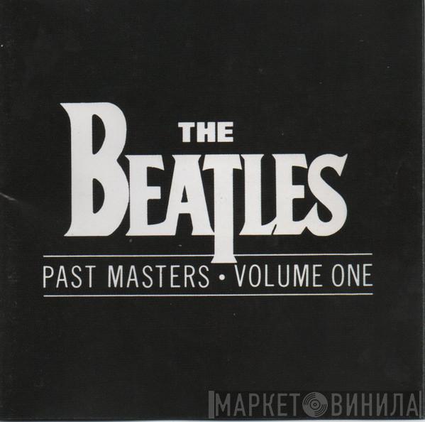  The Beatles  - Past Masters • Volume One