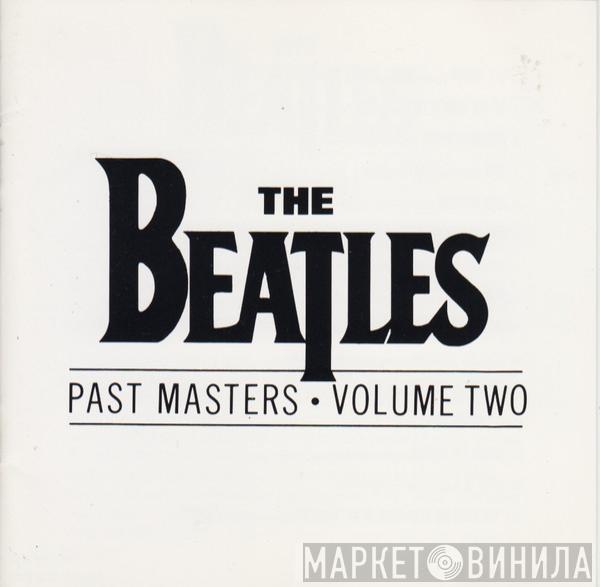  The Beatles  - Past Masters • Volume Two