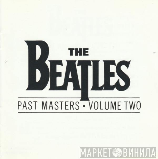  The Beatles  - Past Masters • Volume Two