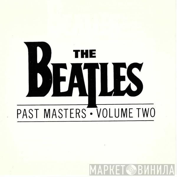 The Beatles  - Past Masters • Volume Two