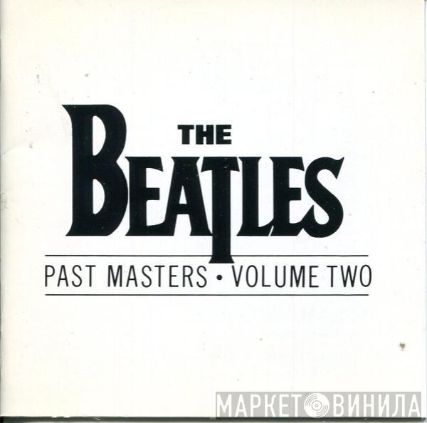  The Beatles  - Past Masters • Volume Two