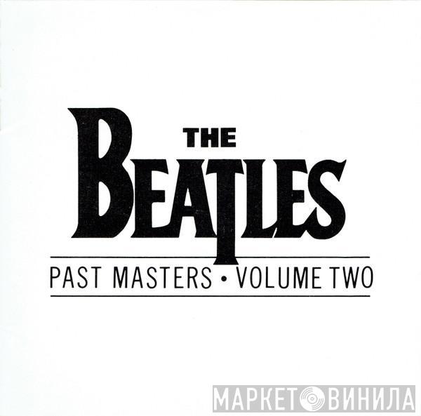  The Beatles  - Past Masters • Volume Two