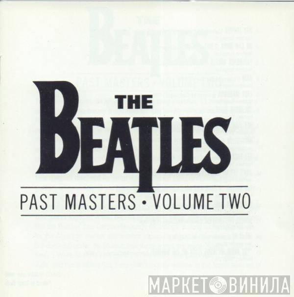 The Beatles - Past Masters • Volume Two