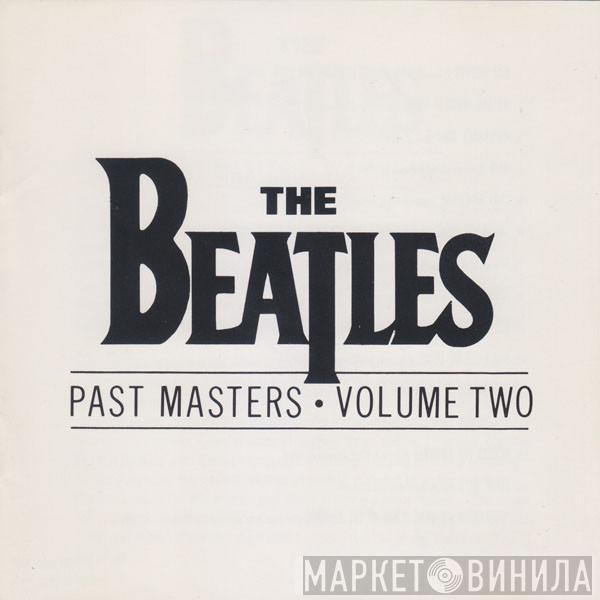  The Beatles  - Past Masters • Volume Two