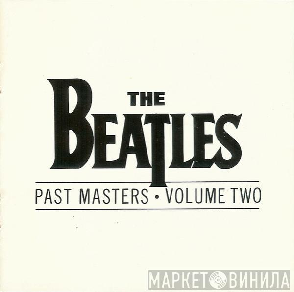  The Beatles  - Past Masters • Volume Two
