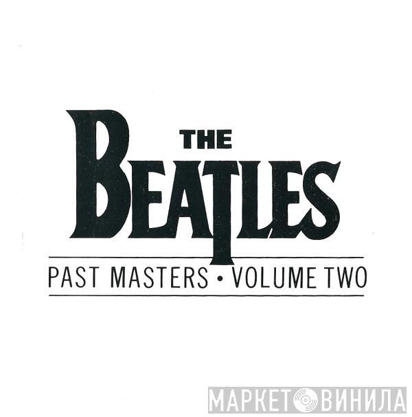 The Beatles  - Past Masters • Volume Two