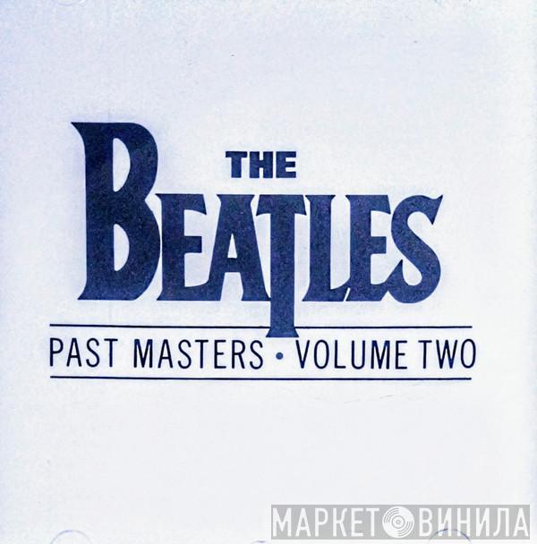  The Beatles  - Past Masters • Volume Two