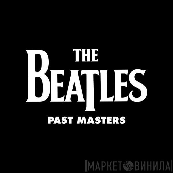The Beatles - Past Masters