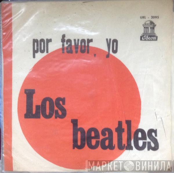  The Beatles  - Por Favor, Yo