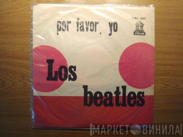  The Beatles  - Por Favor, Yo