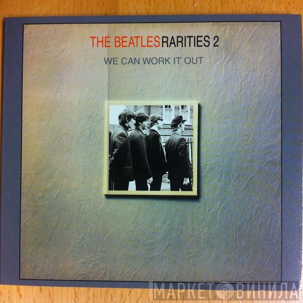  The Beatles  - Rarities 2: We Can Work It Out