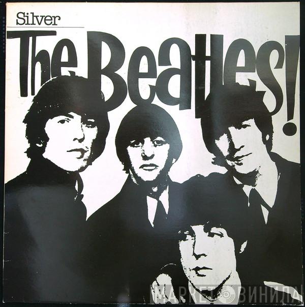  The Beatles  - Silver Beatles