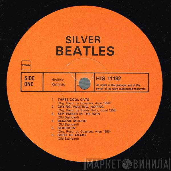  The Beatles  - Silver Beatles