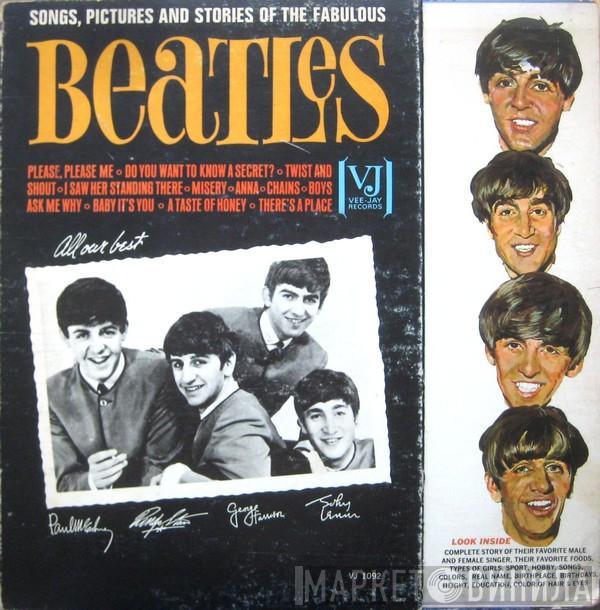  The Beatles  - Songs, Pictures And Stories Of The Fabulous Beatles