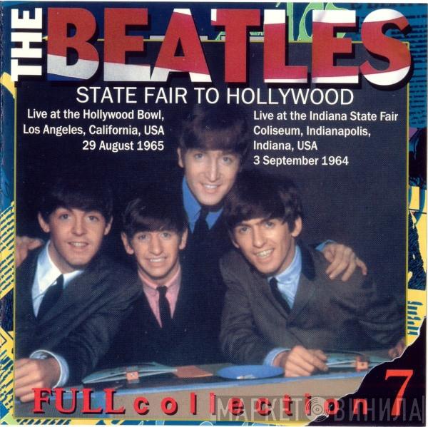  The Beatles  - State Fair To Hollywood