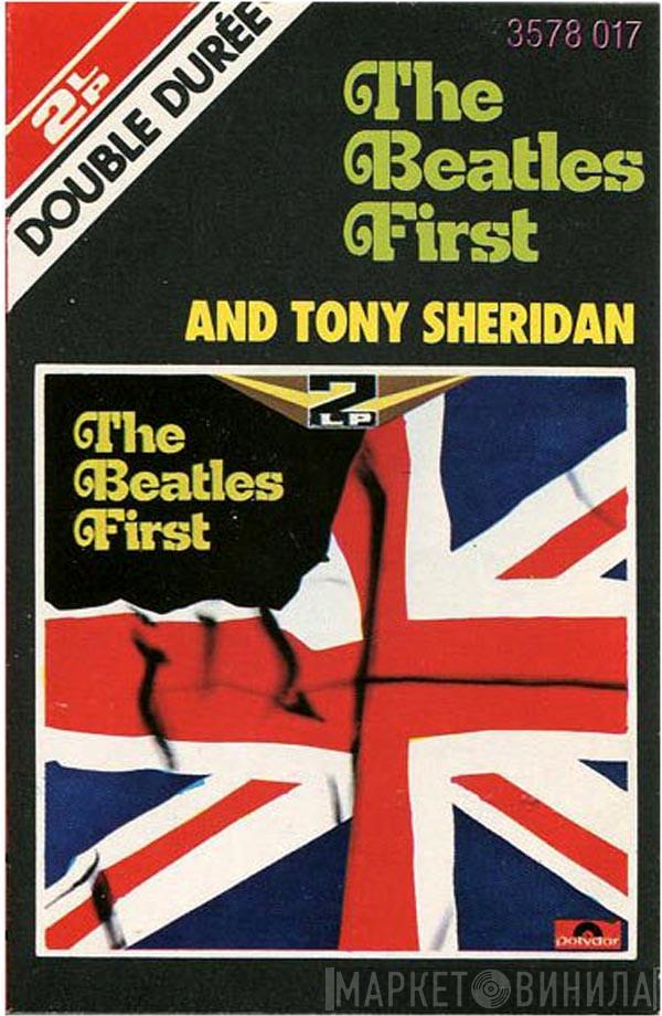  The Beatles  - The Beatles First And Tony Sheridan