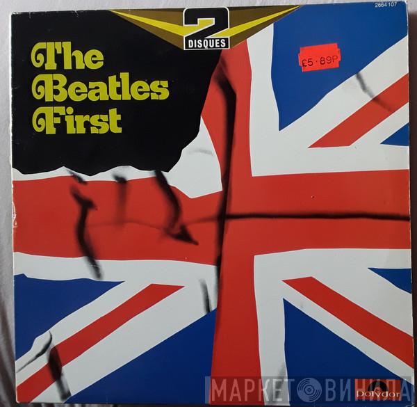  The Beatles  - The Beatles First