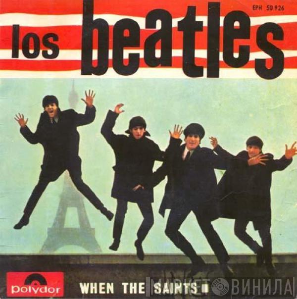 The Beatles - When The Saints