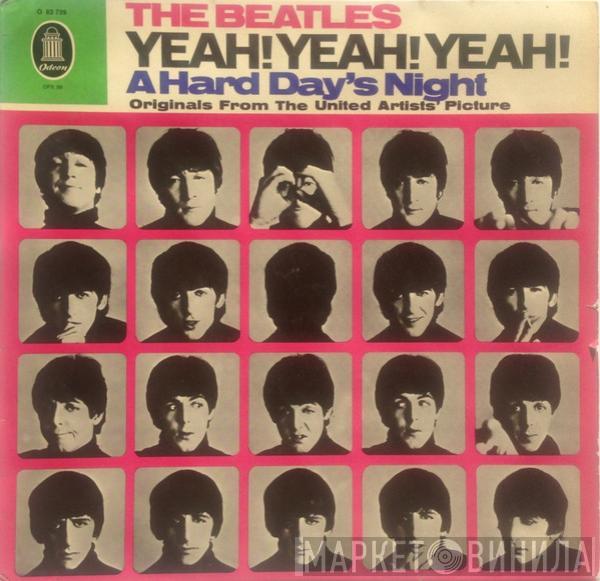  The Beatles  - Yeah! Yeah! Yeah! (A Hard Day's Night - Originals From The United Artists' Picture)