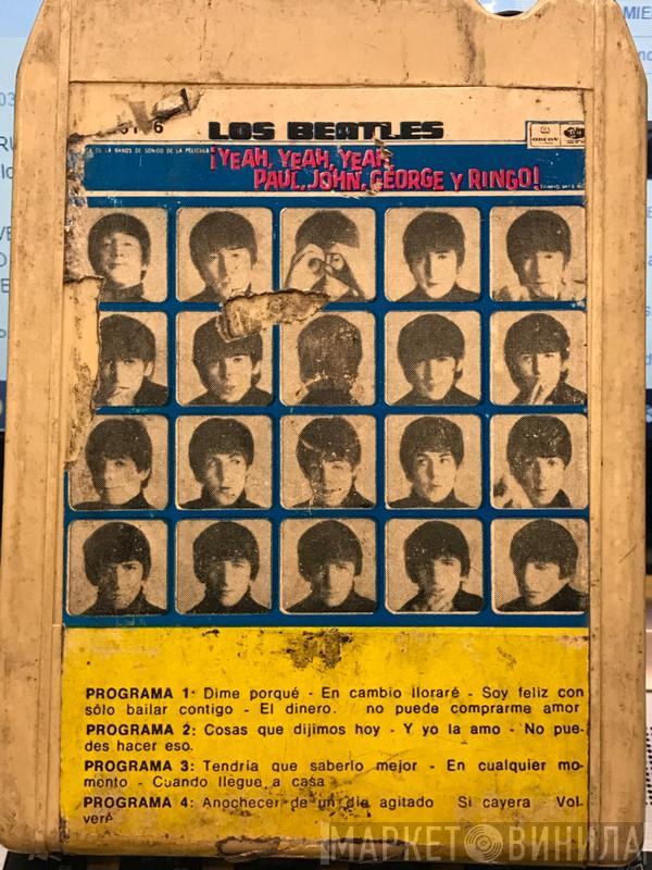  The Beatles  - Yeah, Yeah, Yeah, Paul, John, George Y Ringo